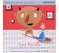 TASCHENPHILH./STANGEL - ZEIT KLASSIK F.KLEINE HÖRER: RAVEL: FÜNF MÄRCHEN CD NEW
