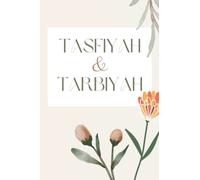 Tasfiyah and Tarbiyah Notebook: 120 pages, blank lined, 6x9", Muslim Education Cultivation Purification: Ideal for Muslimah Students, Teachers, Mother, Sister, Wife, Daughter