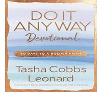 Tasha Cobbs Leonard Do it Anyway Devotional : 60 Days to Bolder Faith Hardcover Book Tasha Cobbs Leonard Multicolor