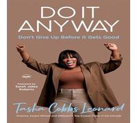 Tasha Cobbs Leonard Do it Anyway : Don't Give up Before it Gets Good Paperback Book Tasha Cobbs Leonard Multicolor