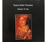 Tasha Killer Pussies - Shake 'N' Vac