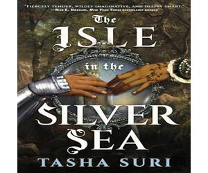 Tasha Suri The Isle in the Silver Sea Hardback Book in White Tasha Suri White
