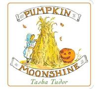 Tasha Tudor Pumpkin Moonshine (Board Book)