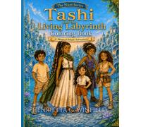 Tashi and the Living Labyrinth Coloring Book: A Magical Character Coloring Adventure