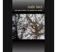 Tashi Dorji - Dead Cities Lie Buried / Lift Comrades Lift Comrades