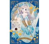 In the Name of the Mermaid Princess, Vol. 1: (In the Name of the Mermaid Princess 1)