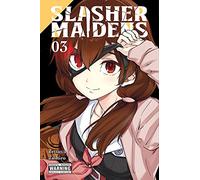 Tashiro, Tetsuya - Slasher Maidens, Vol. 3 (SLASHER MAIDENS GN)