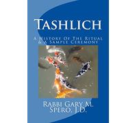 Tashlich - A History Of The Ritual and Modern Ceremony