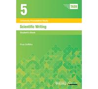 Task 5 Scientific Writing 2015: Student's Book (Transferable Academic Skills Kit (TASK))