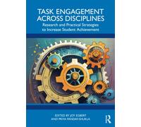 Task Engagement Across Disciplines : Research and Practical Strategies to Increase Student Achievement