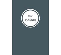 Task Planner: Productivity Journal for Tracking Progress and Staying Focused