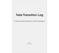 Task Transition Log: A General Record Book for Task Transitions
