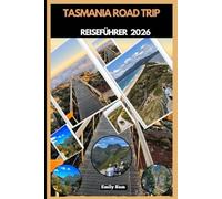 TASMANIA ROAD TRIP REISEFÜHRER 2026