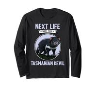 Tasmanian Devils Next Life i Want to be a Tasmanian Devil Long Sleeve T-Shirt