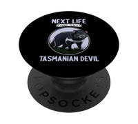 Tasmanian Devils Next Life i want to be a Tasmanian Devil PopSockets Adhesive PopGrip