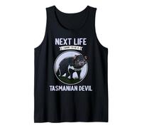 Tasmanian Devils Next Life i Want to be a Tasmanian Devil Tank Top