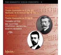 Tasmin Little; Martyn Brabbins: BBC Scottish Symphony Orchestra - Moszkowski & KarLowicz: Violin Concertos