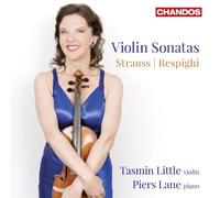 Tasmin Little:Piers Lane - Respighi/ Strauss: Violin Sonatas