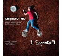 Tassiello Renato Trio - Il Sognatore