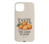 Taste And See That The Lord Is Good Christian Fruit Faith Case for iPhone 15 Plus