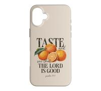 Taste And See That The Lord Is Good Christian Fruit Faith Case for iPhone 16 Plus