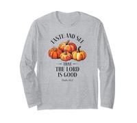 Taste And See That The Lord Is Good Christian Pumpkins Faith Long Sleeve T-Shirt