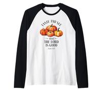 Taste And See That The Lord Is Good Christian Pumpkins Faith Raglan Baseball Tee