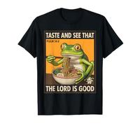 Taste and See that the Lord is Good Frog Ramen Psalm 34:8 T-Shirt