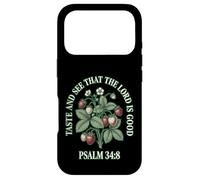 Taste And See That The Lord Is Good Psalm 34 8 Strawberry Case for iPhone 17 Pro