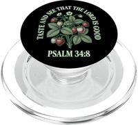 Taste And See That The Lord Is Good Psalm 34 8 Strawberry PopSockets PopGrip for MagSafe