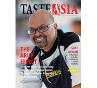 Taste Asia Magazine Interview with Chef Arup Dasgupta: Exploring Asian Culinary Treasures: 2 (Issue)