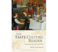 Taste Culture Reader, The: Experiencing Food and Drink (Sensory Formations)