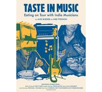 Taste in Music : Eating on Tour with Indie Musicians
