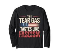Taste Like Fascism Political Protest Long Sleeve T-Shirt