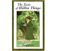 Taste of Hidden Things: Images on the Sufi Path