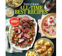 Taste of Home All Time Best Recipes (Taste of Home Classics)