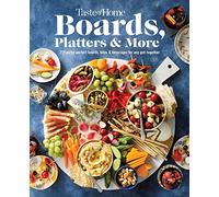 Taste of Home Boards, Platters & More: 219 Party Perfect Boards, Bites & Beverages for Any Get-Together (Taste of Home Entertaining & Potluck)
