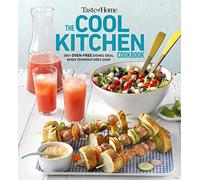 Taste of Home Cool Kitchen Cookbook: When Temperatures Soar, Serve 392 Crowd-Pleasing Favorites Without Turning on Your Oven! (Taste of Home Summer)