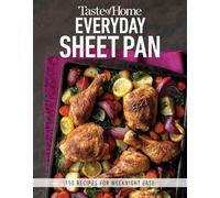 Taste of Home Everyday Sheet Pan: 100 Recipes for Weeknight Ease (Taste of Home Quick & Easy)