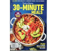 Taste Of Home Magazine. 30-Minute Meals. All New! Simple Skillets, 5-Ingredient Dinners, One Pan Wonders. Fast & Flavorfull Freezer-To-Table Side Dishes.