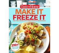 Taste of Home Make It Freeze It: 295 Make-Ahead Meals That Save Time & Money (Taste of Home Quick & Easy)