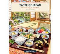 Taste of Japan: A Coloring Journey: A Relaxing Food Coloring Book Featuring Japanese Traditional Dishes and Ambience