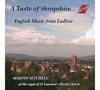 Taste Of Shropshire, A: English Music From Ludlow