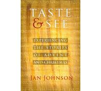 Taste & See: Experiencing the Stories of Advent and Christmas