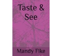 Taste & See (Journey to the table.)