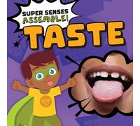 Taste (Super Senses Assemble!)
