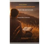 Taste the joy of God through Bible meditation: 2 (Faith Series)