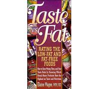 Taste vs Fat: Rating the Low Fat and Fat Free Foods