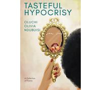 Tasteful Hypocrisy: A Collection of Poems