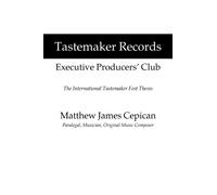 Tastemaker Records Executive Producers' Club : The International Tastemaker Fest Thesis
